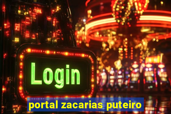 portal zacarias puteiro